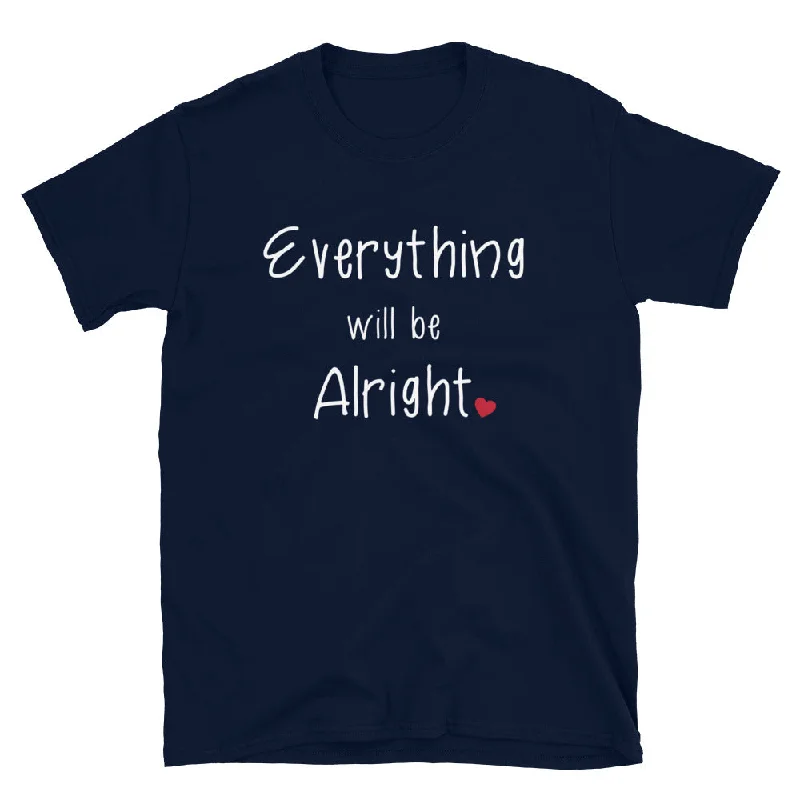 - Car dog seat beltEverything Will Be Alright T-Shirt