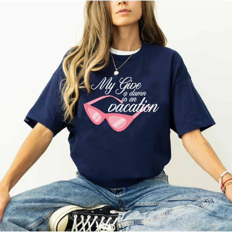 - Postoperative pet anti-licking Elizabethan collarMy Give A Damn Is On Vacation Women's T-shirt - Postoperative pet anti-licking Elizabethan collarMy Give A Damn Is On Vacation Women's T-shirt